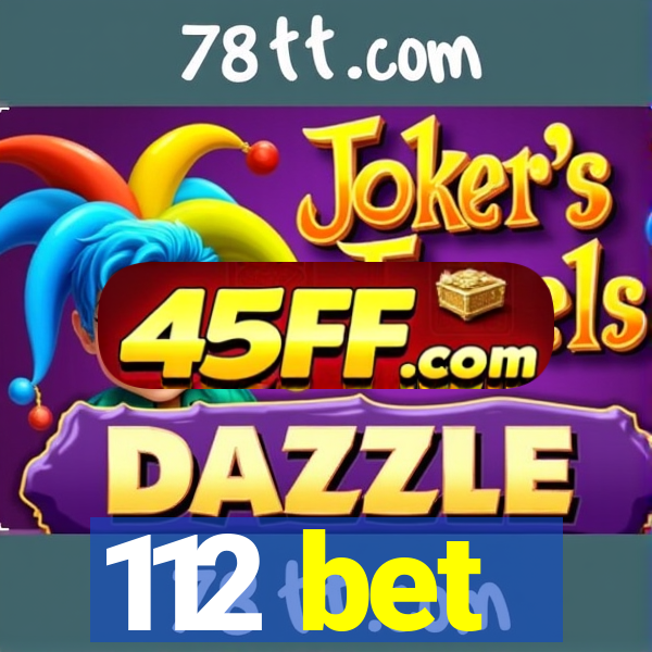 112 bet